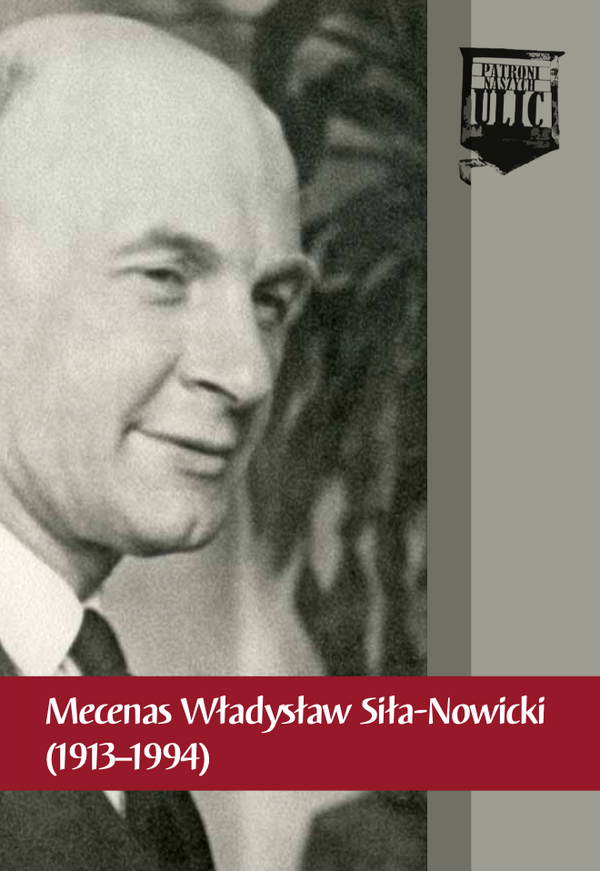 Mecenas Władysław Siła-Nowicki (1913–1994)