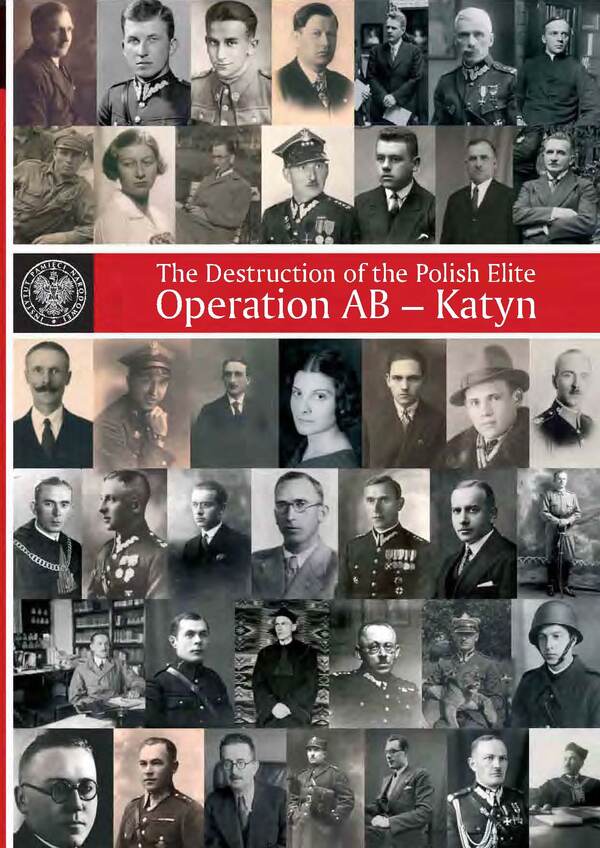 The Destruction of the Polish Elite. Operation AB – Katyn