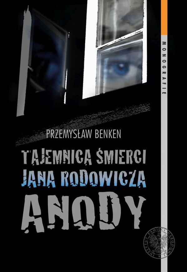 Tajemnica śmierci Jana Rodowicza „Anody”