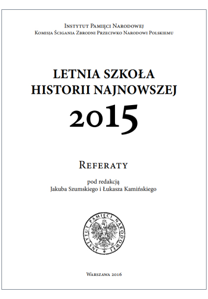 Letnia Szkoła Historii Najnowszej 2015. Referaty