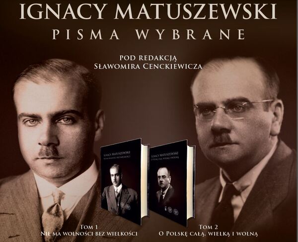 Prezentacja biografii i tekstów Ignacego Matuszewskiego w opracowaniu Sławomira Cenckiewicza