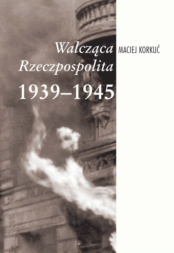 Walcząca Rzeczpospolita 1939–1945