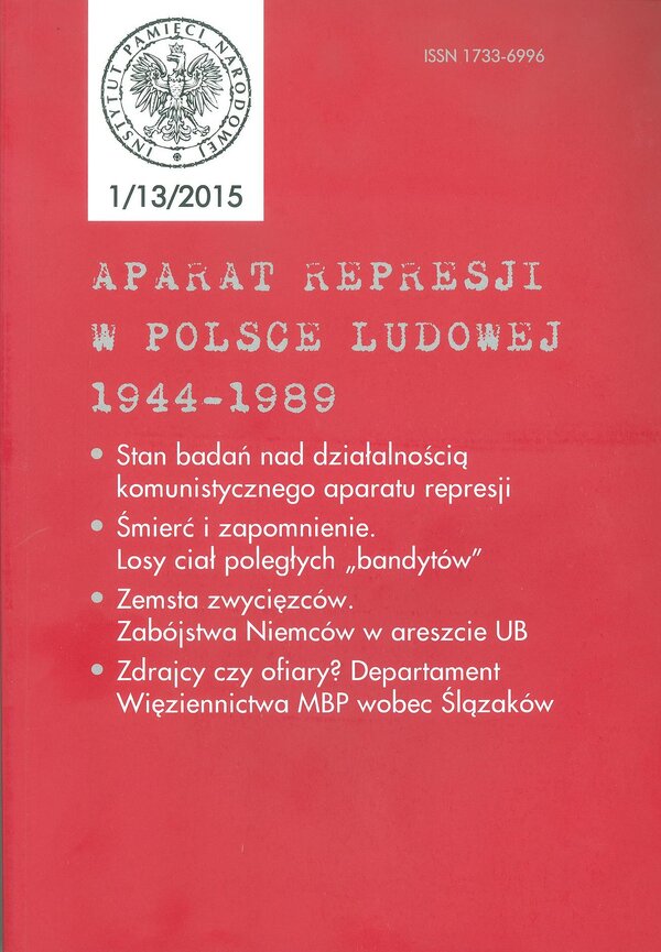 Aparat Represji w Polsce Ludowej 1944–1989 nr 1 (13)/2015