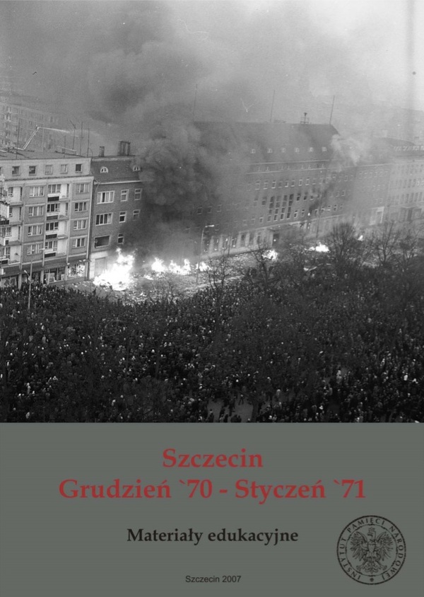 Szczecin. Grudzień ’70 – Styczeń ’71. Materiały edukacyjne