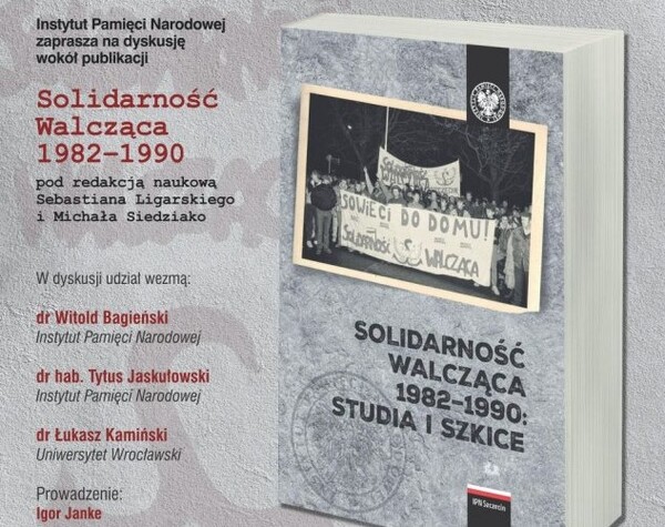 "Solidarność Walcząca 1982–1990"