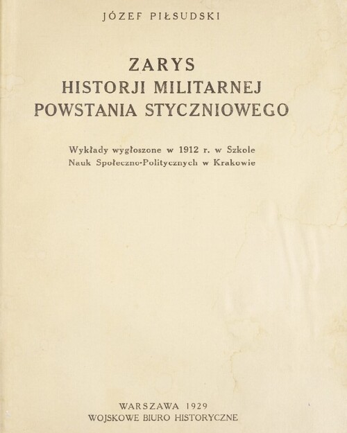 Strona tytułowa zbioru wykładów Piłsudskiego z 1912 r. na temat Powstania Styczniowego, wydanych w 1929 r. Ze zbiorów cyfrowych Biblioteki Narodowej w Warszawie (serwis "polona.pl")