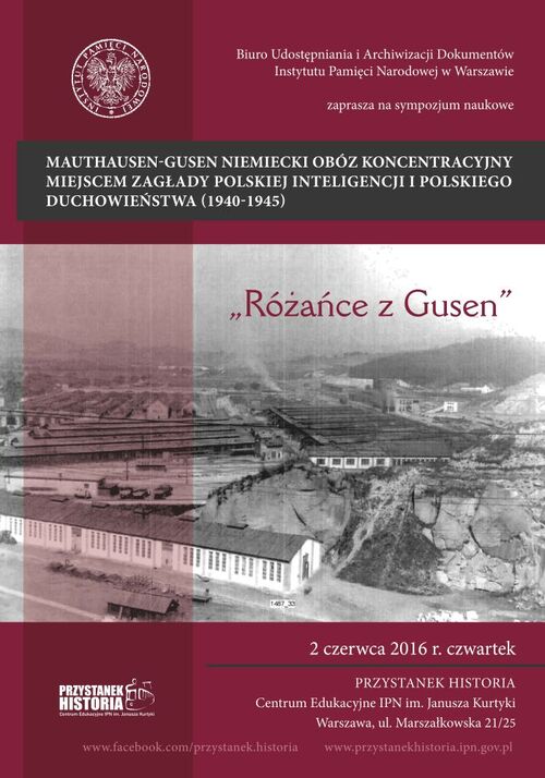 W czerwcu 2016 r. IPN zorganizował sympozjum naukowe „Mauthausen-Gusen niemiecki obóz koncentracyjny miejscem zagłady polskiej inteligencji i polskiego duchowieństwa (1940–1945)”