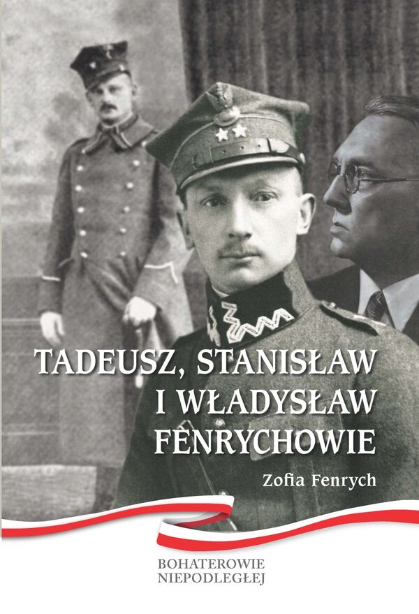 Tadeusz, Stanisław i Władysław Fenrychowie