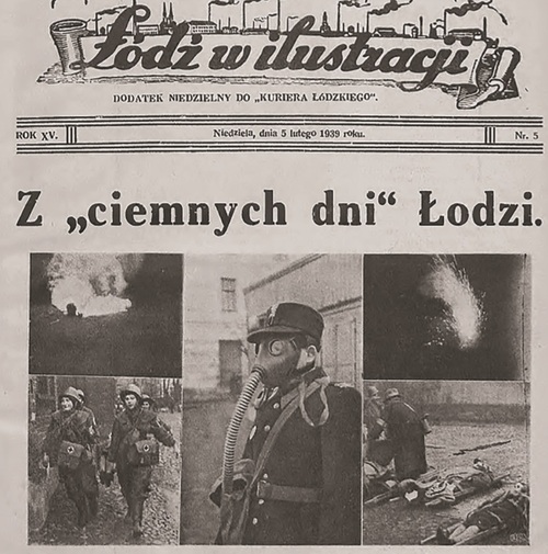 Strona tytułowa numeru z 5 lutego 1939 roku dodatku niedzielnego do „Kuriera Łódzkiego” - „Łódź w ilustracji”. Na obrazie strony, oprócz winiety, widocznych pięć zdjęć z ćwiczeń obrony przeciwgazowej, opatrzonych tytułem „Z „ciemnych dni” Łodzi.”.