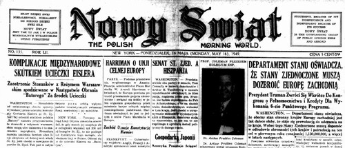 Fragment pierwszej strony dziennika polonijnego „Nowy Świat” z 16 maja 1949 r. oraz... Kopia cyfrowa pozyskana do IPN z Instytutu Józefa Piłsudskiego w Ameryce