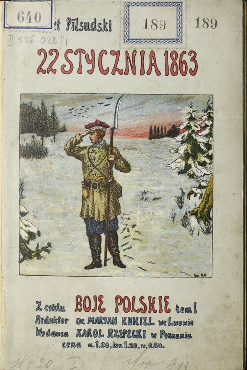 Strona tytułowa pracy Józefa Piłsudskiego <i>22 stycznia 1863</i>, wydanej w Poznaniu przez Wielkopolską Księgarnię Nakładową Karola Rzepeckiego w 1913 r. Ze zbiorów cyfrowych Biblioteki Narodowej (polona.pl)