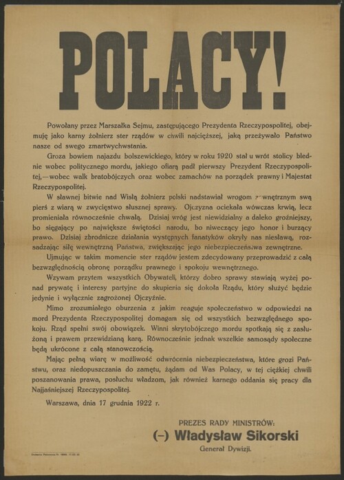 Odezwa gen. Władysława Sikorskiego z 17 grudnia 1922 r., dzień po powierzeniu mu przez Macieja Rataja, zastępującego Prezydenta RP po zabójstwie Gabriela Narutowicza, stanowiska premiera rządu polskiego. Ze zbiorów cyfrowych Biblioteki Narodowej (polona.pl)