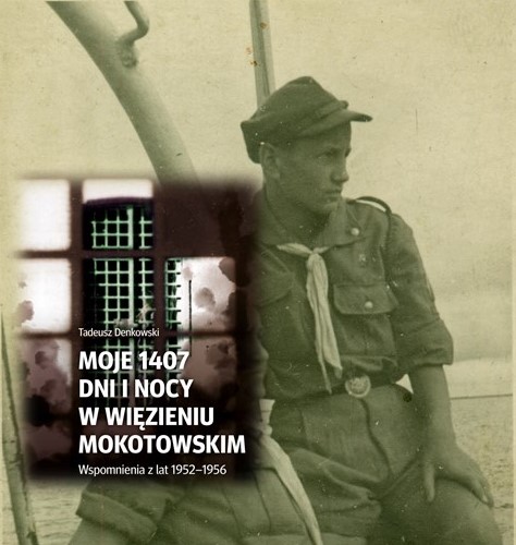 Tadeusz Denkowski – harcerz, członek organizacji „Kraj”, więzień Mokotowa