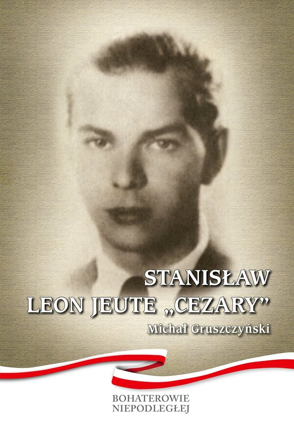 Stanisław Leon Jeute „Cezary”