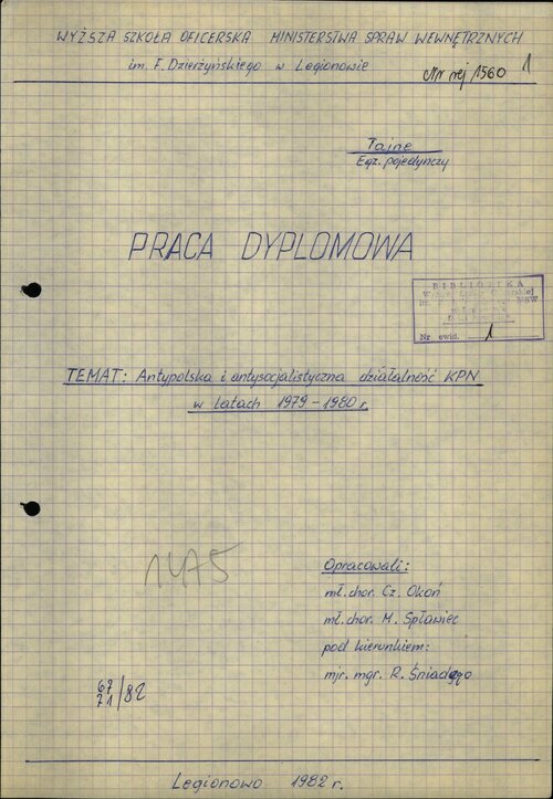 <i>Antypolska i antysocjalistyczna działalność KPN w latach 1979 - 1980</i>, Legionowo 1982 (strona tytułowa pracy dyplomowej napisanej w Wyższej Szkole Oficerskiej MSW PRL im. Feliksa Dzierżyńskiego). Z zasobu IPN