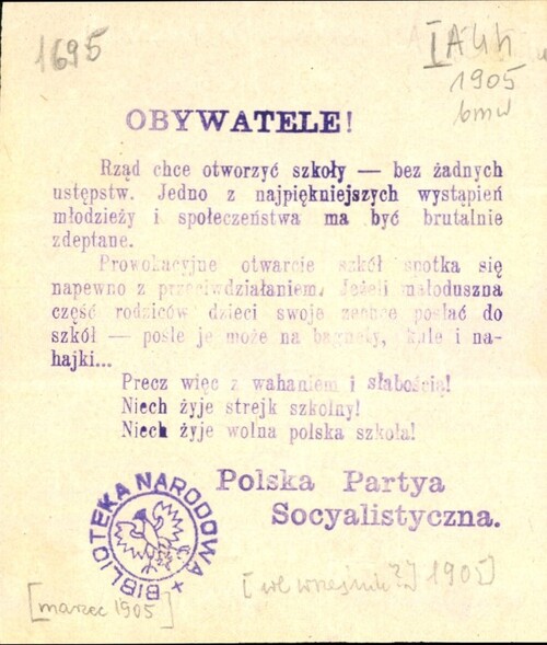 Wezwanie Polskiej Partii Socjalistycznej do kontynuacji strajku szkolnego, 1905. Ze zbiorów cyfrowych Biblioteki Narodowej (polona.pl)
