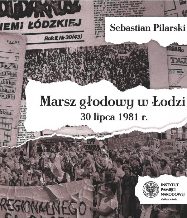 Marsz głodowy w Łodzi - 30 lipca 1981 r.