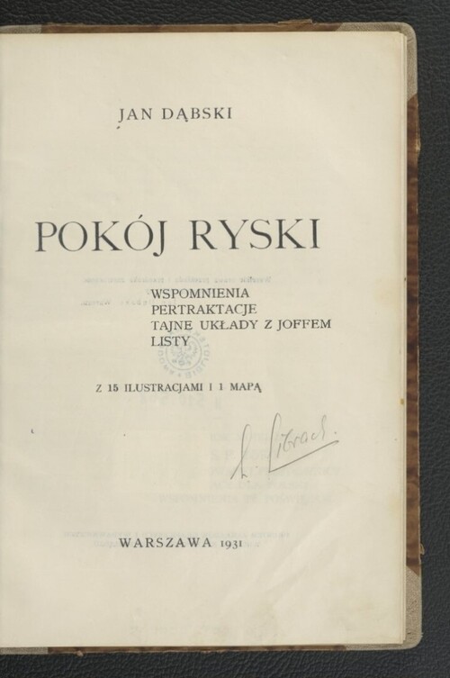 Strona tytułowa wydanej w 1931 roku w Warszawie publikacji Jana Dąbskiego „Pokój ryski. Wspomnienia, pertraktacje, tajne układy z Joffem, listy”.