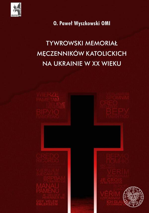 Tywrowski memoriał męczenników katolickich na Ukrainie w XX wieku