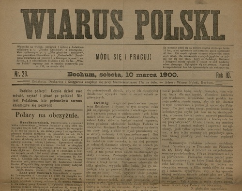 „Wiarus Polski”, pierwsze pismo polonijne w Westfalii i Nadrenii, zał. 1890 w Bochum przez księdza F. Lissa, od 1899 wyd. przez J. Brejskiego (ze zbiorów Biblioteki Narodowej)