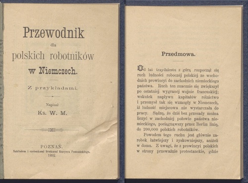 „Przewodnik dla polskich robotników w Niemczech z przykładami”, Poznań, Drukarnia Kuryera Poznańskiego, 1892 r. (ze zbiorów Biblioteki Narodowej)
