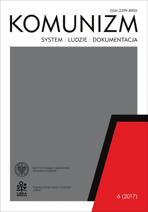 Komunizm: system – ludzie – dokumentacja nr 6 (2017)