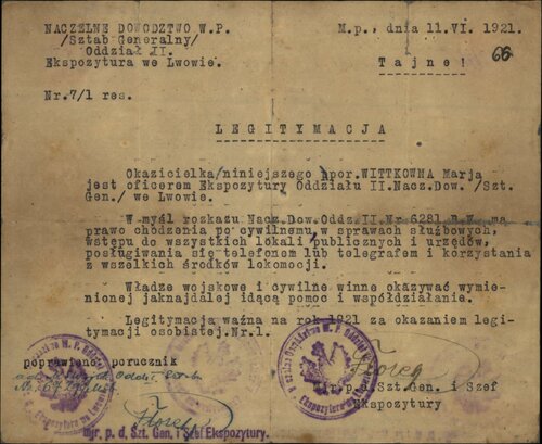Legitymacja z dnia 11 czerwca 1921 r., wydana przez Naczelne Dowództwo Wojska Polskiego, Oddział II, uprawniająca Marię Wittek do wstępu do lokali publicznych i urzędów oraz posługiwania się telegrafem i telefonem i korzystania ze wszelkich środków lokomocji (ze zb. AIPN)