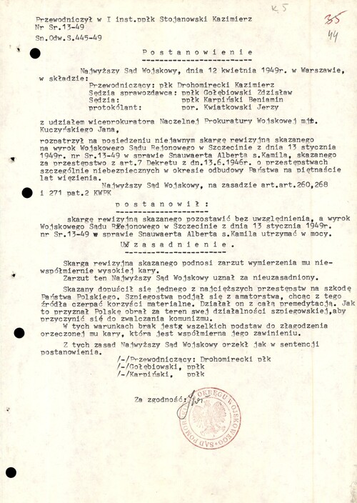 Odpis postanowienia Najwyższego Sądu Wojskowego, który 12 kwietnia 1949 r. w składzie pod przewodnictwem płk. Kazimierza Drohomireckiego odrzucił skargę rewizyjną w sprawie Alberta Snauwaerta. Z zasobu IPN