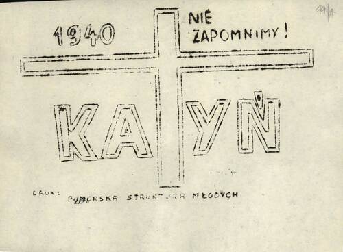 Ulotka o treści „Katyń 1940 nie zapomnimy!”, ujawniona w Słupsku w 1983 r.