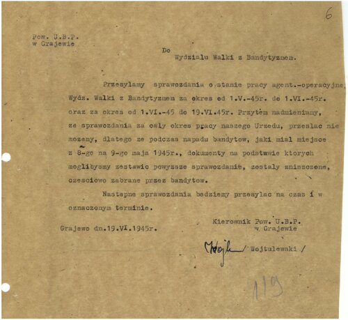 Pismo ppor. Janusza Wojtulewskiego z 19 czerwca 1945 r. dotyczące niemożności przygotowania pełnego sprawozdania z działalności operacyjnej PUBP ze względu na zniszczenie dokumentacji podczas zajęcia Grajewa w nocy z 8 na 9 maja 1945 r. (ze zbiorów AIPN)