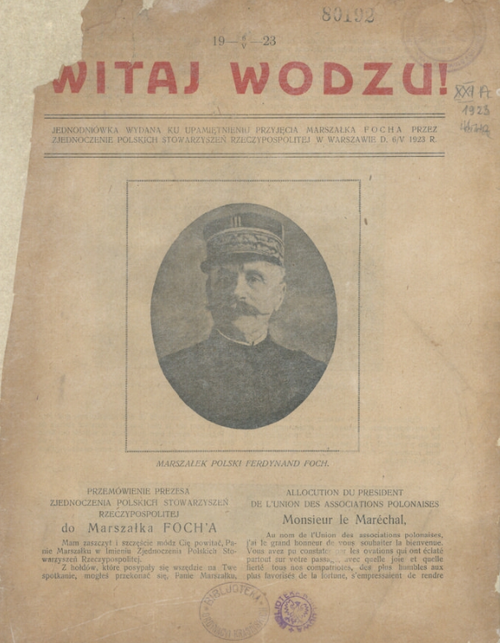 Welcome Chief! A one-day magazine issued for the greeting of Marshall Foch by the Union of Polish Associations in Warsaw, 1923. Photo: National Library.