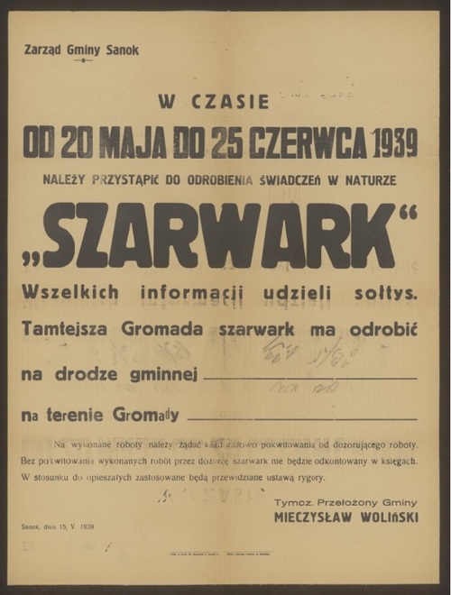 Ogłoszenie. W czasie od 20 maja do 25 czerwca 1939 należy przystąpić do odrobienia świadczeń w naturze Szarwark [...]: Sanok, dnia 15.V.1939