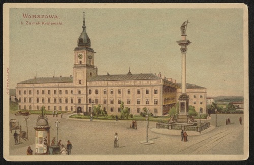 Zamek Królewski w Warszawie na pocztówce z lat 1898-1906, ze zbiorów Biblioteki Narodowej