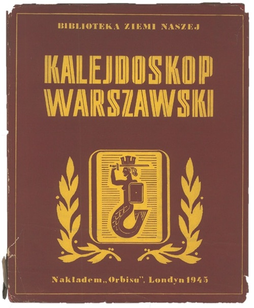„<i>Kalejdoskop</i> jest prawdziwym kalejdoskopem, redaktor tego tomiku rozłożył umiejętnie wszystkie barwy…” – reklamował Nowakowski wydawnictwo Mieczysława Grydzewskiego (1946). Fot. ze zbiorów autora
