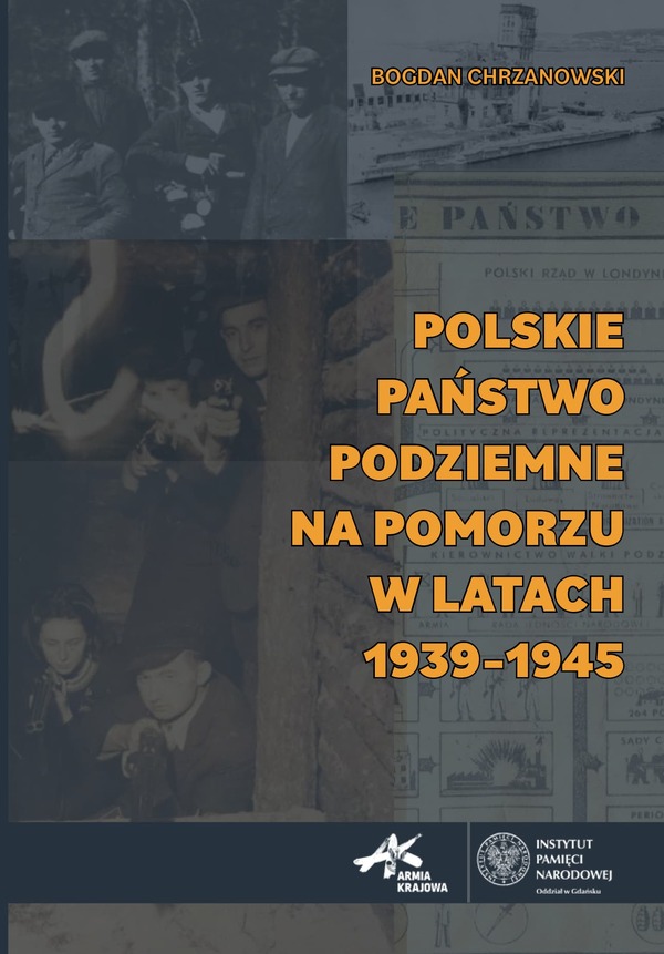 Polskie Państwo Podziemne Na Pomorzu w latach 1939–1945