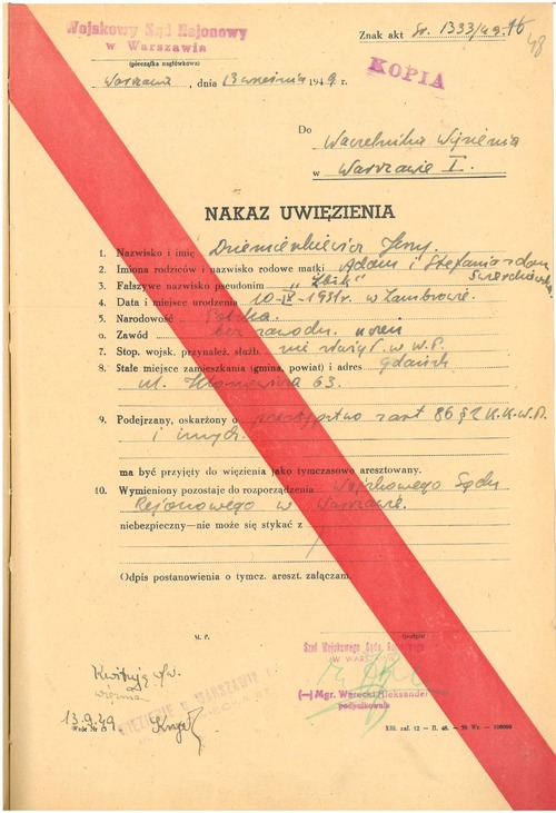 Nakaz uwięzienia Jerzego Dziemieszkiewicza w więzieniu mokotowskim. Dokument sporządzony w Warszawie 13 września 1949 roku. Wystawił go Wojskowy Sąd Rejonowy w Warszawie, a podpisał podpułkownik Aleksander Warecki.