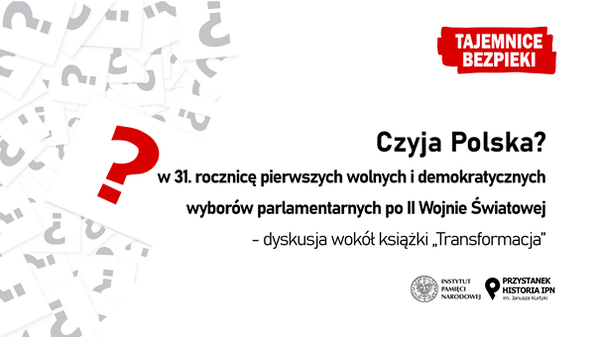 Czyja Polska? – w 31. rocznicę pierwszych wolnych i demokratycznych wyborów parlamentarnych po II Wojnie Światowej