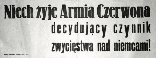 Afisz propagandowy z napisem: Niech żyje Armia Czerwona decydujący czynnik zwycięstwa nad niemcami!