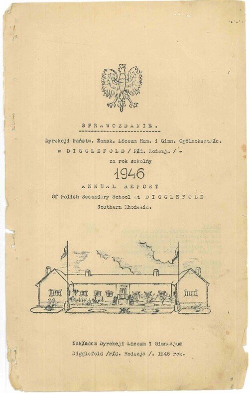Strona tytułowa Sprawozdania Dyrekcji Państwowego Gimnazjum Żeńskiego Ogólnokształcącego w Digglefold (Płd. Rodezja) z lat 1946, ze zbiorów AIPN