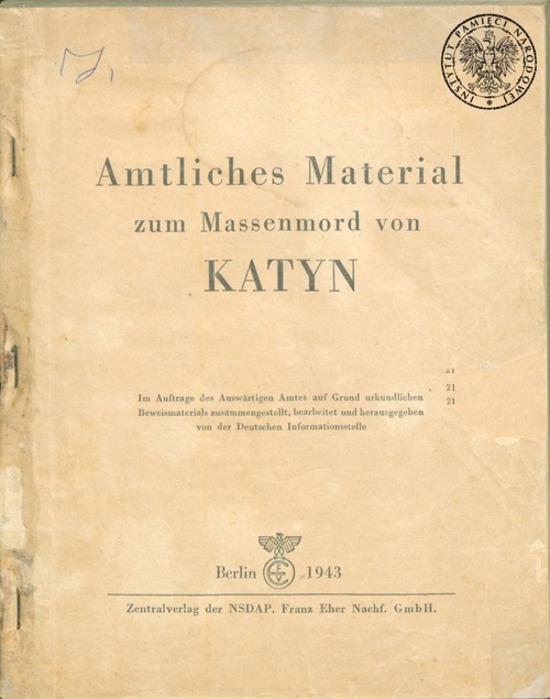 Pierwsza strona publikacji NSDAP pod tytułem: Amtliches Material zum Massenmord von Katyn