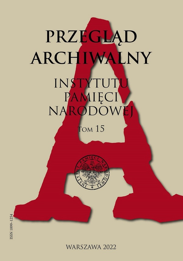Przegląd Archiwalny Instytutu Pamięci Narodowej, tom 15 (2022)