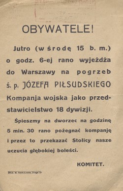 Ulotka z apelem do mieszkańców Łomży o udział w uroczystości pożegnania przedstawicieli miejscowej 18. Dywizji Piechoty udających się na pogrzeb Józefa Piłsudskiego do Warszawy. Również w taki sposób wielkie rzesze ludzi symbolicznie wzięły udział w ostatnim pożegnaniu Marszałka. 14 maja 1935 r. Ze zbiorów Biblioteki Narodowej (Polona)