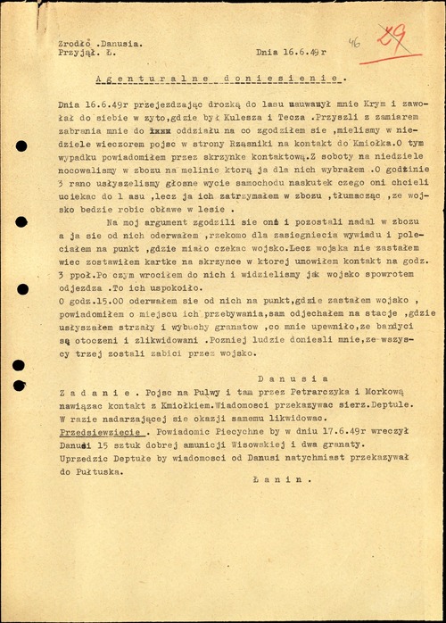 Agenturalne doniesienie agenta pseudonim Danusia dotyczące wydarzeń mających miejsce w okolicy miejscowości Zamłynie w gminie Długosiodło w dniach 10-12 czerwca 1949 r., przyjęte przez oficera prowadzącego 16 czerwca 1949 r. Dokument pochodzi z teczki pracy tajnego współpracownika