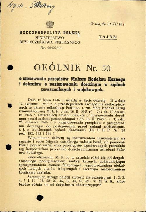 Okólnik Ministerstwa Bezpieczeństwa Publicznego o stosowaniu przepisów tzw. małego kodeksu karnego i dekretów o postępowaniu doraźnym w sądach powszechnych i wojskowych. Warszawa, 31 lipca 1946 r. (z zasobu AIPN)