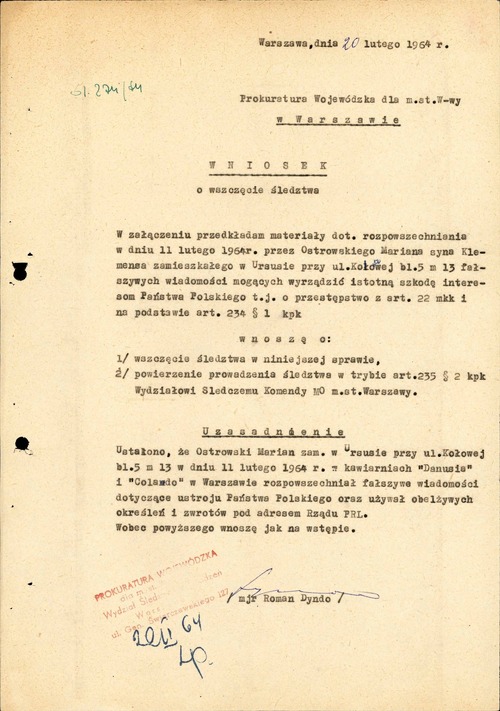 Wniosek mjr. Romana Dyndy z Komendy Stołecznej MO do Prokuratury Wojewódzkiej dla m.st. Warszawy o wszczęcie śledztwa przeciwko Marianowi Ostrowskiemu z art. 22 małego kodeksu karnego dotyczącego tzw. szeptanki. Warszawa, 20 lutego 1964 r. (z zasobu AIPN)