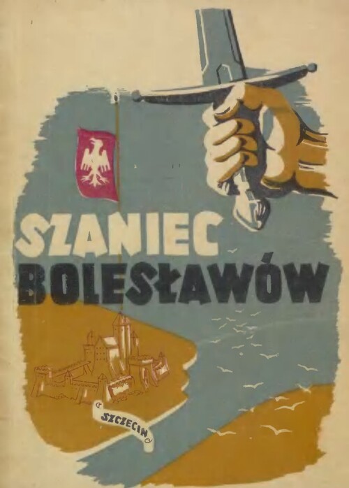 Okładka „Szańca Bolesławów”, Warszawa 1941 (konspiracyjnie, w ramach „Biblioteki Szańca”). Kopia z egzemplarza „Szańca Bolesławów” znajdującego się w zasobach Bałtyckiej Biblioteki Cyfrowej (źródło: Narodowe Muzeum Morskie)