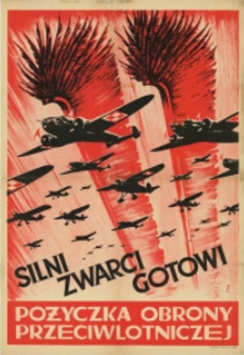 <i>Silni, zwarci, gotowi. Pożyczka Obrony Przeciwlotniczej</i>, plakat z 1939 r. (Wojewódzka i Miejska Biblioteka Publiczna w Bydgoszczy)