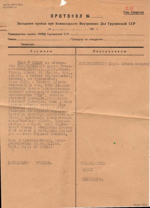 Protokół powstał w związku ze sprawą śledczą nr 10209 dotyczącą oskarżenia: BYSTRZYŃSKIEGO Brunona, s. Mieczysława, ur. w 1876 r., ur[odzonego] w m[iecie] Leningradzie, Polak[a], wywodząc[ego] się ze szlachty, b[ez]/p[artyjnego], kawaler[a], z wykształceniem wyższym, inżynier[a], nie karane[go], ob[ywate]la ZSRS, w chwili aresztowania emeryt[a], o to, że: był aktywnym członkiem kontrrewolucyjnej nielegalnej polskiej „POW”