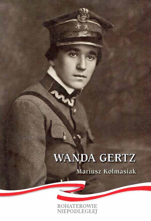 Mariusz Kolmasiak, „Wanda Gertz”, Warszawa 2022. Okładka broszury wydanej w ramach serii wydawniczej IPN „Bohaterowie Niepodległej”