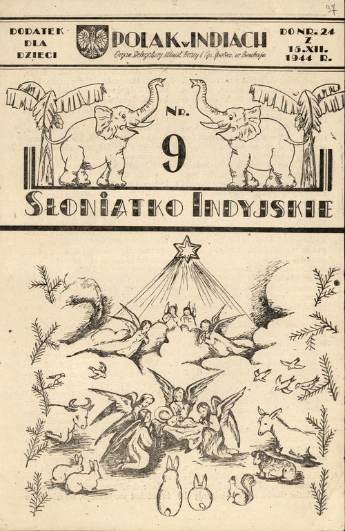 Front page of issue nine of "The Indian Baby Elephant", a supplement for children in "Pole in India", donated to the resources of the Institute of National Remembrance Archive in Warsaw by the Polish Club in India 1942-1948